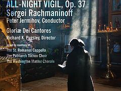 MUSIC REVIEW: Rachmaninoff's All-Night Vigil, by Gloriae Dei Cantores