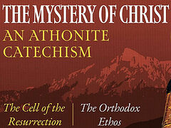 VIDEO: The Mystery of Christ: An Athonite Catechism (TRAILER)