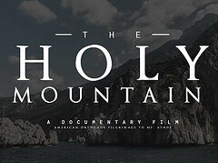 VIDEO: The Holy Mountain – An Orthodox Pilgrimage