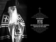 Archbishop Peter of Chicago and Mid-America (ROCOR) reposes in the Lord