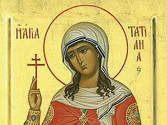 A Sermon on the Feast of Martyr Tatiana of Rome