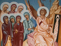 Sermon on Sunday of the Myrrh-Bearing Women, the Third Sunday of Pascha